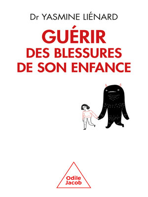 cover image of Guérir des blessures de son enfance